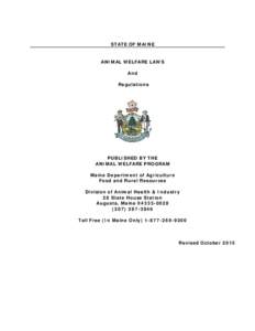 STATE OF MAINE ANIMAL WELFARE LAWS And Regulations  PUBLISHED BY THE