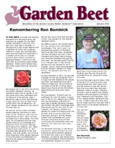 Newsletter of the Jackson County Master Gardener™ Association  January 2015 Remembering Ron Bombick In late 2005, a couple just recently