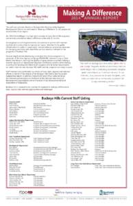 Serving Athens, Hocking, Meigs, Monroe, Morgan, Noble, Perry & Washington Counties in Southeast Ohio  Making A Difference 2014 ANNUAL REPORT  The staff and volunteer Boards at Buckeye Hills-Hocking Valley Regional