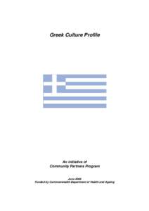 Greek Culture Profile  An initiative of Community Partners Program  June 2006