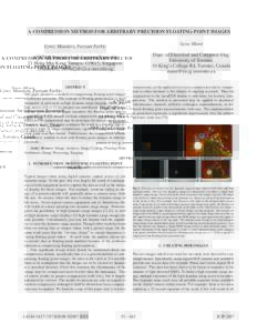 A COMPRESSION METHOD FOR ARBITRARY PRECISION FLOATING-POINT IMAGES Steve Mann Corey Manders, Farzam Farbiz  Dept. of Electrical and Computer Eng.