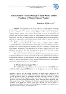 Journal of Identity and Migration Studies Volume 8, number 2, 2014 Nationalization Scheme (Nitaqat) in Saudi Arabia and the Condition of Filipino Migrant Workers Henelito A. SEVILLA, Jr.1