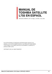 MANUAL DE TOSHIBA SATELLITE L755 EN ESPAOL MDTSLEE21-WWRG12 | PDF | 42 Page | 1,273 KB | 12 Jun, 2016  If you want to possess a one-stop search and find the proper manuals on your