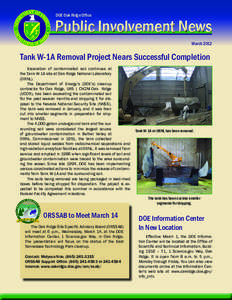 DOE Oak Ridge Office  Public Involvement News March[removed]Tank W-1A Removal Project Nears Successful Completion