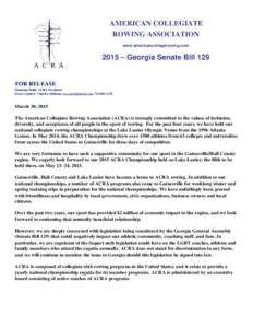 AMERICAN COLLEGIATE ROWING ASSOCIATION www.americancollegerowing.com 2015 – Georgia Senate Bill 129