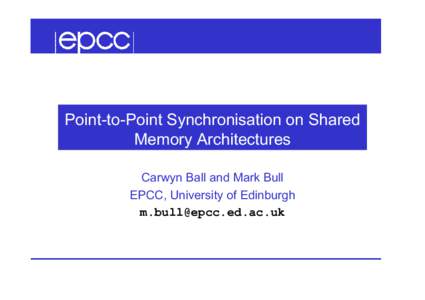 Point-to-Point Synchronisation on Shared Memory Architectures