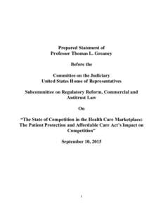 Prepared Statement of Professor Thomas L. Greaney Before the Committee on the Judiciary United States House of Representatives Subcommittee on Regulatory Reform, Commercial and