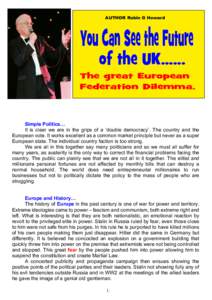 AUTHOR Robin G Howard  You Can See the Future of the UKThe great European