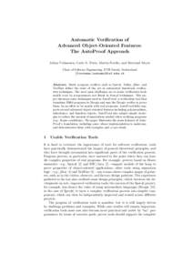 Automatic Verification of Advanced Object-Oriented Features: The AutoProof Approach Julian Tschannen, Carlo A. Furia, Martin Nordio, and Bertrand Meyer Chair of Software Engineering, ETH Zurich, Switzerland {firstname.la