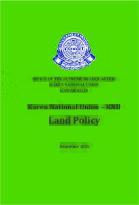 OFFICE OF THE SUPREME HEADQUARTERS KAREN NATIONAL UNION KAWTHOOLEI Karen National Union – KNU