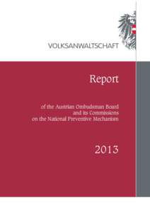 Report of the Austrian Ombudsman Board and its Commissions on the National Preventive Mechanism  2013