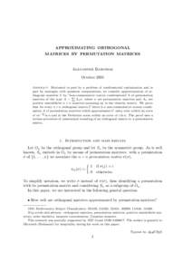 APPROXIMATING ORTHOGONAL MATRICES BY PERMUTATION MATRICES Alexander Barvinok October 2005 Abstract. Motivated in part by a problem of combinatorial optimization and in