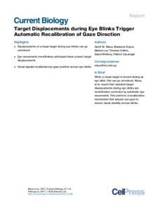 Report  Target Displacements during Eye Blinks Trigger Automatic Recalibration of Gaze Direction Highlights d