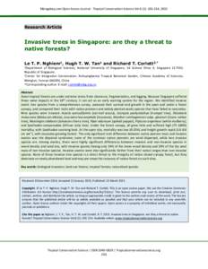 Mongabay.com Open Access Journal - Tropical Conservation Science Vol.8 (1): , 2015  Research Article Invasive trees in Singapore: are they a threat to native forests?