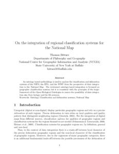 On the integration of regional classification systems for the National Map Thomas Bittner Departments of Philosophy and Geography National Center for Geographic Information and Analysis (NCGIA) State University of New Yo