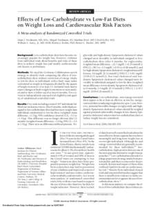 REVIEW ARTICLE  Effects of Low-Carbohydrate vs Low-Fat Diets on Weight Loss and Cardiovascular Risk Factors A Meta-analysis of Randomized Controlled Trials Alain J. Nordmann, MD, MSc; Abigail Nordmann, BS; Matthias Briel