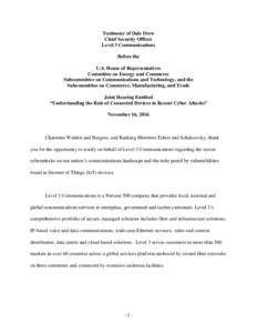 Testimony of Dale Drew Chief Security Officer Level 3 Communications Before the U.S. House of Representatives Committee on Energy and Commerce