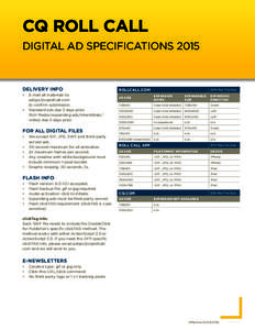 CQ ROLL CALL DIGITAL AD SPECIFICATIONS 2015 DELIVERY INFO •	 E-mail all materials to: 