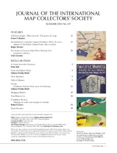 Journal of the International Map Collectors’ Society summer 2014 No. 137 Features A Khmer temple – Who owns it?: The power of a map