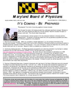 SpringM aryland B oard of P hysicians BOARD CHAIRMAN: HARRY C. KNIPP, M.D., FACR  EXECUTIVE DIRECTOR: C. IRVING PINDER, JR.