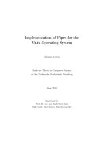 Implementation of Pipes for the Ulix Operating System Thomas Cyron  Bachelor Thesis in Computer Science
