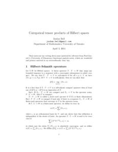 Categorical tensor products of Hilbert spaces Jordan Bell  Department of Mathematics, University of Toronto April 3, 2014 These notes are my writing down some material for reference from Paul Garrett