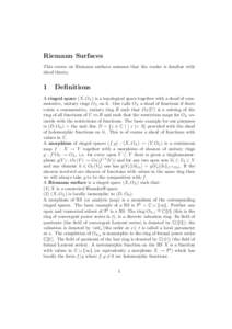Riemann Surfaces This course on Riemann surfaces assumes that the reader is familiar with sheaf theory. 1