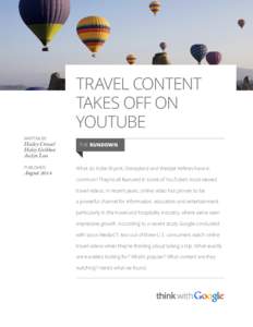 TRAVEL CONTENT TAKES OFF ON YOUTUBE WRITTEN BY  Hailey Crowel