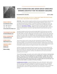 NOVO FOUNDATION AND GOREN GROUP ANNOUNCE WINNING ARCHITECT FOR THE WOMEN’S BUILDING FOR IMMEDIATE RELEASE JULY 8, 2016