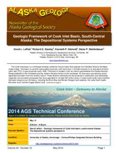    Geologic Framework of Cook Inlet Basin, South-Central Alaska: The Depositional Systems Perspective David L. LePain1 Richard G. Stanley2, Kenneth P. Helmold3, Diane P. Shellenbaum3 1