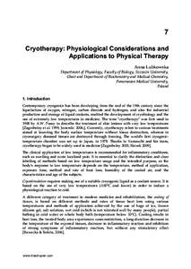 7 Cryotherapy: Physiological Considerations and Applications to Physical Therapy Anna Lubkowska Department of Physiology, Faculty of Biology, Szczecin University, Chair and Department of Biochemistry and Medical Chemistr