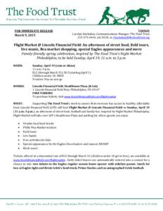 FOR IMMEDIATE RELEASE March 9, 2015 Contact: Carolyn Huckabay, Communications Manager, The Food Trust, ext. 8120, or 