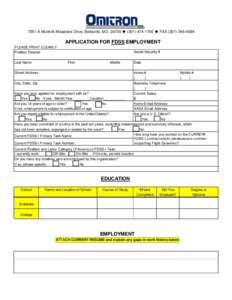 7051-A Muirkirk Meadows Drive, Beltsville, MDuu FAXAPPLICATION FOR FDSS EMPLOYMENT PLEASE PRINT CLEARLY Position Desired Last Name