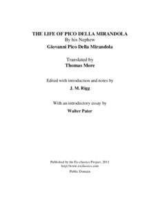 THE LIFE OF PICO DELLA MIRANDOLA By his Nephew Giovanni Pico Della Mirandola Translated by Thomas More Edited with introduction and notes by