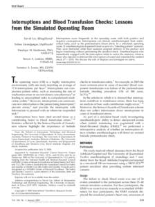 Brief Report  Interruptions and Blood Transfusion Checks: Lessons from the Simulated Operating Room David Liu, BEng(Hons)* Tobias Grundgeiger, DiplPsych†