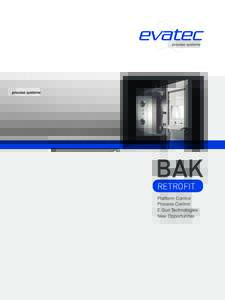BAK RETROFIT Platform Control Process Control E Gun Technologies