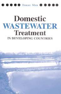 Domestic Wastewater Treatment in Developing Countries (Mara)