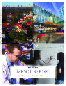 EMORY UNIVERSIT Y  IMPACT REPORT From Local Engagement to Global Innovation  I M PACT R E P O RT