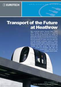 > A P P L I C A T I O N  S T O R Y Transport of the Future at Heathrow