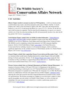 The Wildlife Society’s  Conservation Affairs Network August 2017, Volume 3, Issue 2  CAC Activities