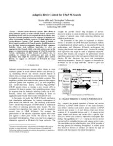Adaptive Jitter Control for UPnP M-Search Kevin Mills and Christopher Dabrowski Information Technology Laboratory National Institute of Standards and Technology Gaithersburg, MD[removed]Abstract – Selected service-discov