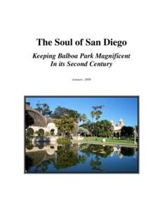 The Soul of San Diego Keeping Balboa Park Magnificent In its Second Century January, 2008  The Soul of San Diego