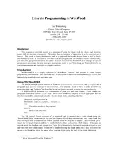 Literate Programming in WinWord* Lee Wittenberg Tipton Cole+Company 3006 Bee Cave Road, Suite D–200 Austin, TX[removed]0060