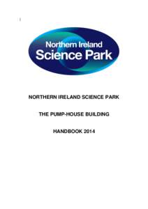 NORTHERN IRELAND SCIENCE PARK  THE PUMP-HOUSE BUILDING HANDBOOK 2014