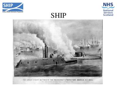 SHIP  SHIP (Scottish Health Informatics Programme) What does it mean for researchers?