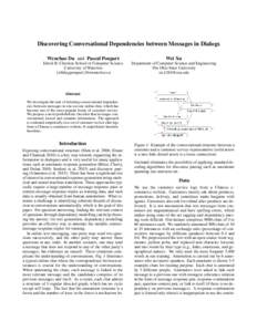 Discovering Conversational Dependencies between Messages in Dialogs Wenchao Du and Pascal Poupart Wei Xu  David R. Cheriton School of Computer Science