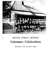 Bulga Public School - Centenary Celebrations Saturday 19th October 1968