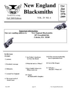 To discover, to help  New England Blacksmiths VOL. 29 NO. 4