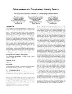 Enhancements to Constrained Novelty Search Two-Population Novelty Search for Generating Game Content Antonios Liapis Georgios N. Yannakakis