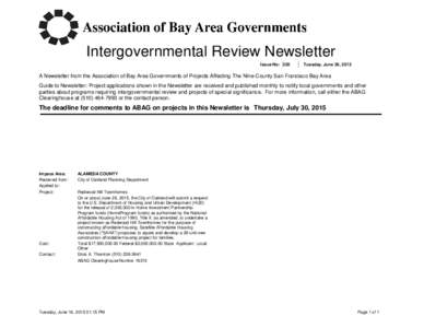 Intergovernmental Review Newsletter Issue No: 320 Tuesday, June 30, 2015  A Newsletter from the Association of Bay Area Governments of Projects Affecting The Nine-County San Francisco Bay Area